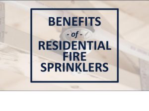 Benefits of Residential Fire Sprinklers