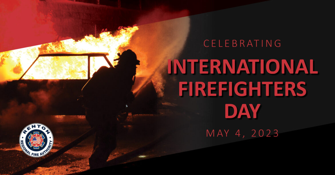 Happy International Firefighters Day Renton Regional Fire Authority